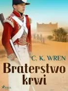Braterstwo krwi af P. C. Wren