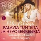 Ranskalaiset korot rautakengissä - eroottinen novelli af Pilvi Pihlaja