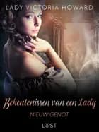 Bekentenissen van een Lady: Nieuw Genot