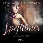 Spejltimer: Nye nydelser af Lady Victoria Howard