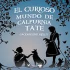 El curioso mundo de Calpurnia Tate af Jacqueline Kelly