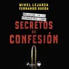 Secretos de confesión af Fernando Rueda og Mikel Lejarza