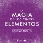 La magia de los cinco elementos af Gabriela Herstik