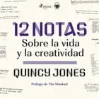 12 notas: Sobre la vida y la creatividad af Quincy Jones