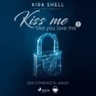 Que comience el juego. Kiss me like you love me 1 af Ruby Warrington