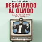 Desafiando al olvido