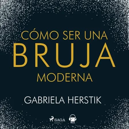 Cómo ser una bruja moderna af Gabriela Herstick