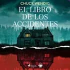 El libro de los accidentes af Chuck Wendig