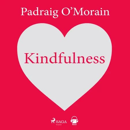 Kindfulness af Padraig O'Morain