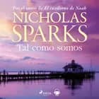 Tal como somos af Nicholas Sparks