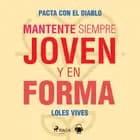 Pacta con el diablo. Mantente siempre joven y en forma