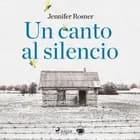 Un canto al silencio af Jennifer Rosner
