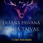 Eräänä päivänä tyhjä taivas af Tiina Raevaara
