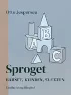 Sproget. Barnet, kvinden, slægten