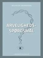 Arvelighedsspørgsmål af Wilhelm Johannsen