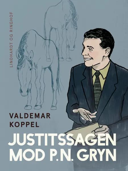 Justitssagen mod P.N. Gryn af Valdemar Koppel