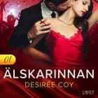 Älskarinnan 1 - Erotisk novell af Desirée Coy