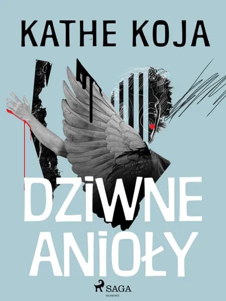 Dziwne anioły af Kathe Koja