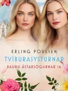 Tvíburasysturnar (Rauðu ástarsögurnar 16) af Erling Poulsen
