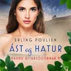 Ást og hatur (Rauðu ástarsögurnar 9) af Erling Poulsen