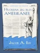 Hvordan jeg blev amerikaner