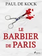 Le Barbier de Paris af Paul de Kock