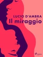 Il miraggio af Lucio D'Ambra