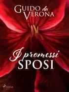I promessi sposi af Guido da Verona