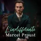 L'indifferente af Marcel Proust