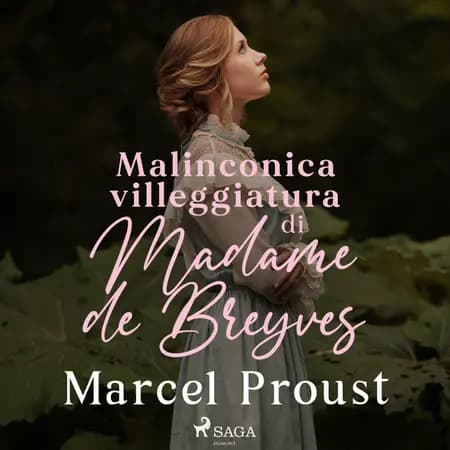 Malinconica villeggiatura di Madame de Breyves af Marcel Proust