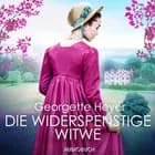 Die widerspenstige Witwe af Georgette Heyer