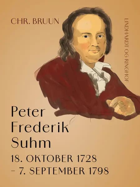 Peter Frederik Suhm, 18. oktober 1728 - 7. september 1798 af Chr. Bruun