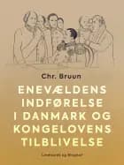 Enevældens indførelse i Danmark og Kongelovens tilblivelse
