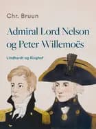 Admiral Lord Nelson og Peter Willemoës af Chr. Bruun
