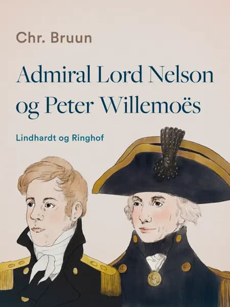 Admiral Lord Nelson og Peter Willemoës af Chr. Bruun