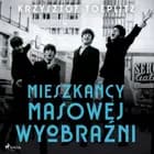 Mieszkańcy masowej wyobraźni af Krzysztof Toeplitz
