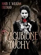 Zagubione duchy af Mary E. Wilkins Freeman