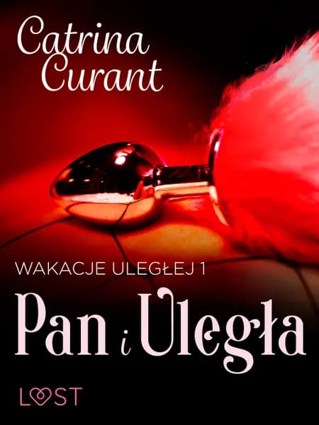 Pan i Uległa - seria erotyczna BDSM af Catrina Curant
