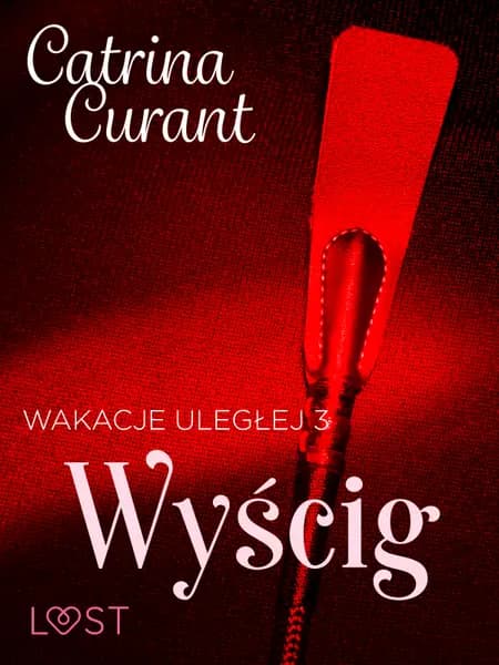 Wyścig - seria erotyczna BDSM af Catrina Curant