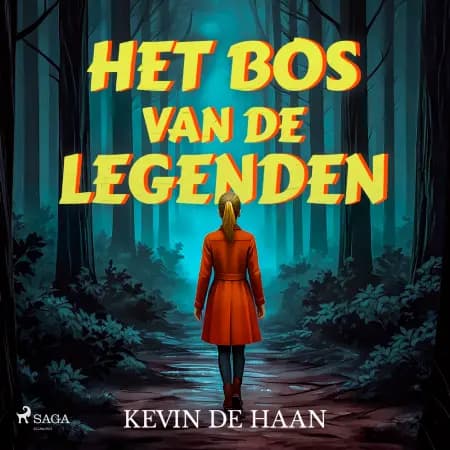 Het bos van de legenden af Kevin de Haan