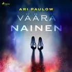 Väärä nainen af Ari Paulow