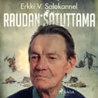 Raudan satuttama af Erkki V. Salokannel
