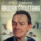Raudan satuttama af Erkki V. Salokannel