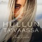 Hullun taivaassa af Anita Konkka