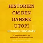 Historien om den danske utopi