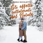 Gli effetti collaterali del Natale af Anna Nicoletto