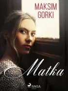Matka af Maksim Gorki