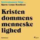 Kristendommens menneskelighed af Bjarne Lenau Henriksen