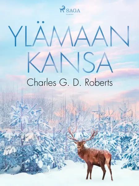 Ylämaan kansa af Charles G. D. Roberts