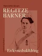 Regitze Barner. En levnedsskildring